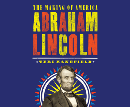 Audio CD Abraham Lincoln: The Making of America Book