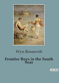 Paperback Frontier Boys in the South Seas Book