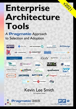 Paperback Enterprise Architecture Tools: A Pragmatic Approach to Selection and Adoption Book