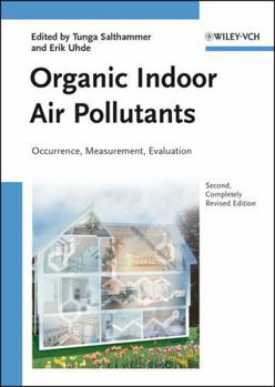 Hardcover Organic Indoor Air Pollutants: Occurrence, Measurement, Evaluation Book