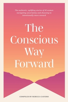 Paperback The Conscious Way Forward Book