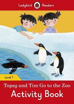 Paperback Topsy and Tim: Go to the Zoo Activity Book – Ladybird Readers Level 1 Book