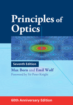 Hardcover Principles of Optics: 60th Anniversary Edition Book
