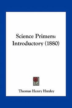 Paperback Science Primers: Introductory (1880) Book