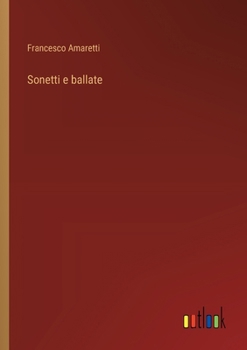 Paperback Sonetti e ballate [Italian] Book