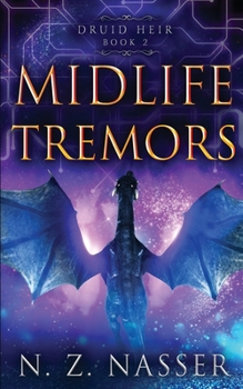 Midlife Tremors: A Paranormal Women’s Fiction Novel (Druid Heir Book 2) - Book #2 of the Druid Heir