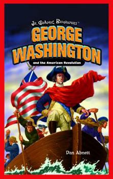 Library Binding George Washington and the American Revolution Book