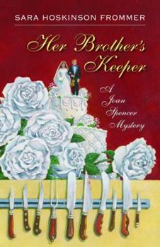 Her Brother's Keeper - Book #7 of the Joan Spencer
