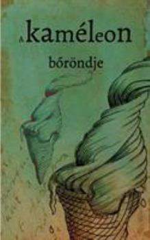Paperback A kam?leon bőr?ndje [Hungarian] Book