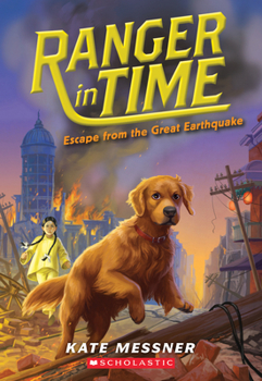 Paperback Escape from the Great Earthquake (Ranger in Time #6): Volume 6 Book