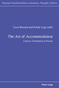 Paperback The Art of Accommodation: Literary Translation in Russia Book