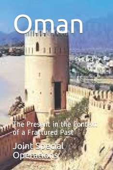 Paperback Oman: The Present in the Context of a Fractured Past Book