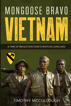 Paperback Mongoose Bravo: Vietnam: A Time of Reflection Over Events So Long Ago Book