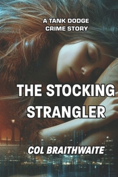 Paperback The Stocking Strangler: A Tank Dodge Crime Story Book