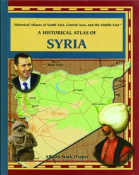 Library Binding A Historical Atlas of Syria Book