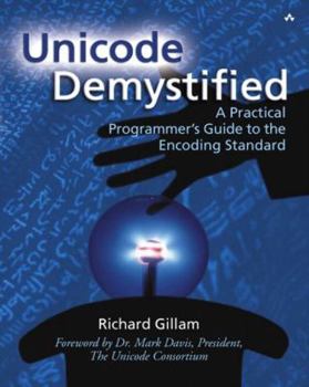 Paperback Unicode Demystified: A Practical Programmer's Guide to the Encoding Standard Book