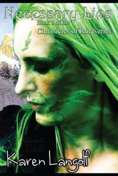 Chronicles of Ror Necessary Lies - Book  of the Chronicles of Ror