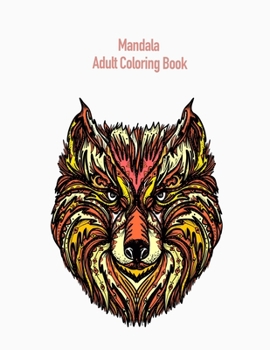 Paperback Mandala Adult Coloring Book: Coloring for adults with cows, owls, Fox and many others Book