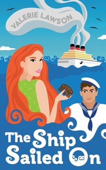 Paperback The Ship Sailed On: A colourful thriller set on a 1960s cruise ship, with boozy parties, diamond smuggling - and murder. Book