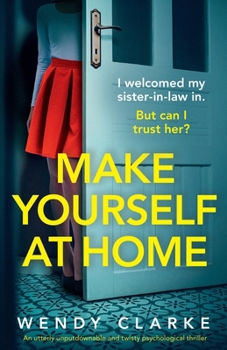 Paperback Make Yourself at Home: An utterly unputdownable and twisty psychological thriller Book