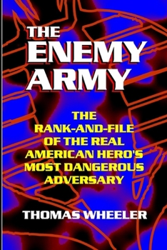 Paperback THE ENEMY ARMY - The Rank-and-File of the Real American Hero's Most Dangerous Adversary Book