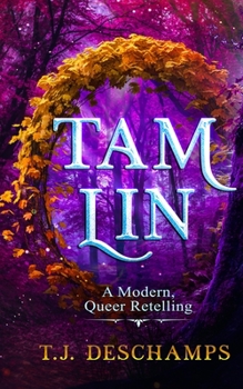 Paperback Tam Lin: A Modern, Queer Retelling Book