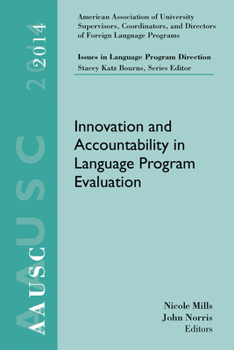 Paperback Aausc 2014 Volume - Issues in Language Program Direction: Innovation and Accountability in Language Program Evaluation Book