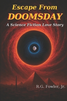 Paperback Escape From Doomsday: A Science Fiction Love Story Book