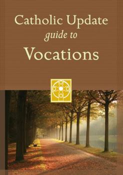 Paperback Catholic Update Guide to Vocations (Catholic Update Guides) Book
