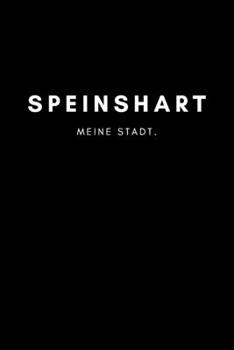 Speinshart: Notizbuch, Notizblock, Notebook | 120 freie Seiten mit Rahmen, DIN A5 (6x9 Zoll) | Notizen, Termine, Ideen, Skizzen, Planer, Tagebuch, ... Region, Liebe und Heimat (German Edition)