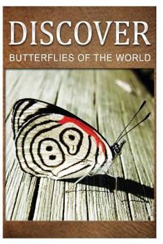 Paperback Butterflies Of The World - Discover: Early reader's wildlife photography book
