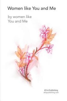 Paperback Women Like You and Me: By women like you and me Book