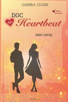 Doc Heartbeat: Jean Leroy (Chelsea Hospital) (German Edition)