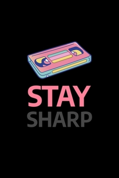 Stay Sharp: Blank Lined Journal | Office Notebook | Writing Creativity | Meeting Notes | Documenting Quotes