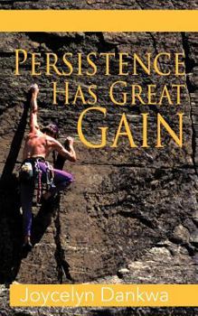 Paperback Persistence Has Great Gain Book