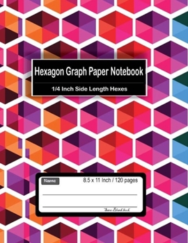 Paperback Hexagon Graph Paper Notebook: 1/4 Inch Side Length Hexes: Organic Chemistry Lab, Ideal for gaming, Quilting, mapping, structuring, sketch, technical Book