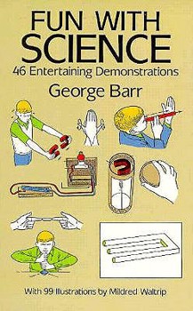 Paperback Fun with Science: 46 Entertaining Demonstrations Book