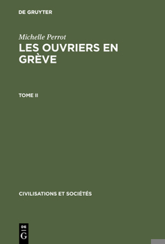 Hardcover Les ouvriers en grève, Tome II, Civilisations et Sociétés 31 [German] Book