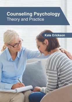 Hardcover Counseling Psychology: Theory and Practice Book