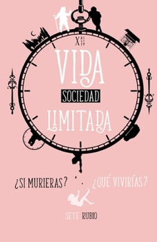 Paperback Vida Sociedad Limitada: ¿Si murieras? ¿Qué vivirías? [Spanish] Book