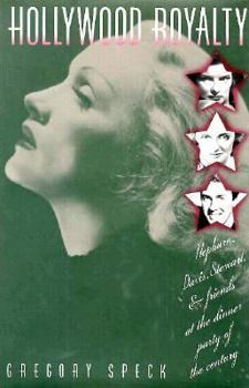 Hollywood Royalty: Hepburn, Davis, Stewart and Friends at the Dinner Party of the Century