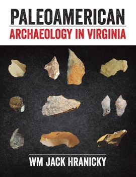 Paperback PaleoAmerican Archaeology in Virginia Book