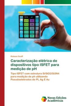 Paperback Caracterização elétrica de dispositivos tipo ISFET para medição de pH [Portuguese] Book