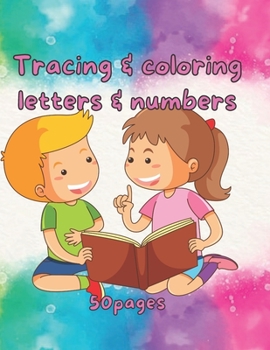 Paperback Tracing and coloring letters and numbers: 50 pages [Large Print] Book