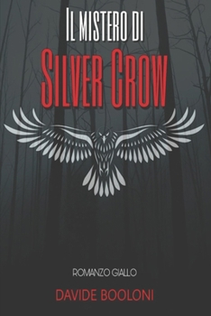 Paperback Il Mistero Di Silver Crow [Italian] Book