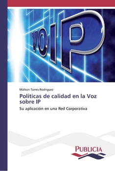 Paperback Políticas de calidad en la Voz sobre IP [Spanish] Book