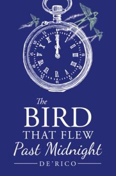 Paperback The Bird That Flew Past Midnight Book