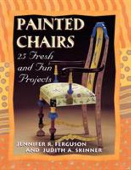 Paperback Painted Chairs: 25 Fresh and Fun Projects Print on Demand Edition Book