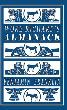 Woke Richard's Almanack: MAGA Richard's Almanack