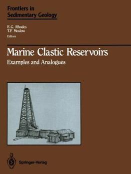 Paperback Marine Clastic Reservoirs: Examples and Analogues Book